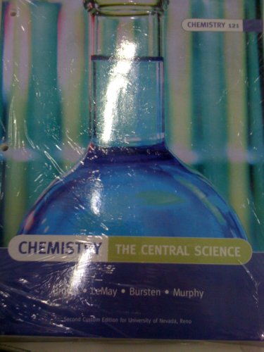 Chemistry: The Central Science Chemistry 121 (9780536246400) by Theodore L. Brown; Bruce E. Bursten; Catherine J. Murphy; H. Eugene LeMay Jr.; Patrick Woodward