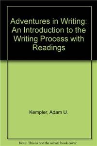 9780536253880: Adventures in Writing: An Introduction to the Writing Process with Readings