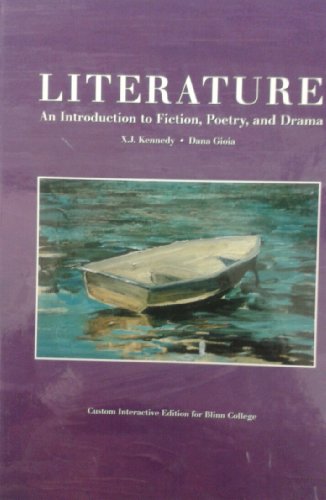 Literature: An Introduction to Fiction, Poetry, and Drama (9780536254191) by X.J. Kennedy