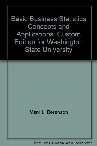 Stock image for Basic Business Statistics Concepts and Applications. Custom Edition for Washington State University for sale by HPB-Red