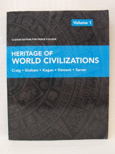 Stock image for Heritage of World Civilization Volume 1: Custom Edition for Pierce College (taken from The Heritage of World Civilizations, Brief Third Edition) for sale by Tacoma Book Center