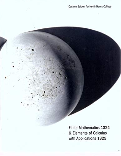 Stock image for Finite Mathematics 1324 & Elements of Calculus with Applications 1325 Custom Edition for North Harris College for sale by HPB-Red