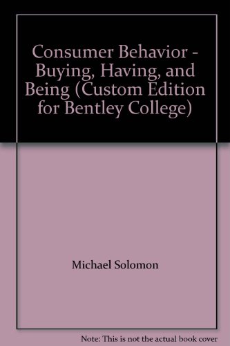 9780536264916: Consumer Behavior - Buying, Having, and Being (Custom Edition for Bentley College)