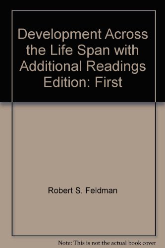 Development Across the Life Span with Additional Readings (9780536264954) by Robert S. Feldman