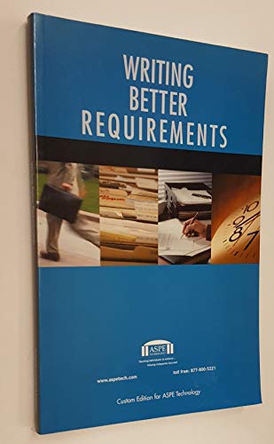 Stock image for Writing Better Requirements (Custom Ed. for ASPE T for sale by SecondSale