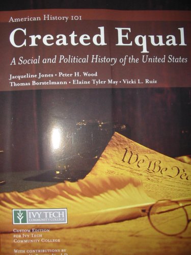 Beispielbild fr Created Equal a Social and Political History of the United States - American History 101 Ivy Tech Community College with Cd-rom (Accompanying CD ROM: Customized Link Library Volume 1 Allen Smith) zum Verkauf von HPB-Red