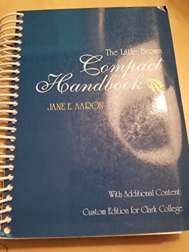 Stock image for The Little, Brown Compact Handbook With Additional Content Custom Edition for Clark College for sale by Goodwill Books