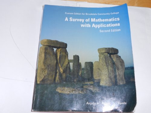 Imagen de archivo de A Survey of Mathematics with Applications [Custom Edition for Brookdale Community College a la venta por Better World Books