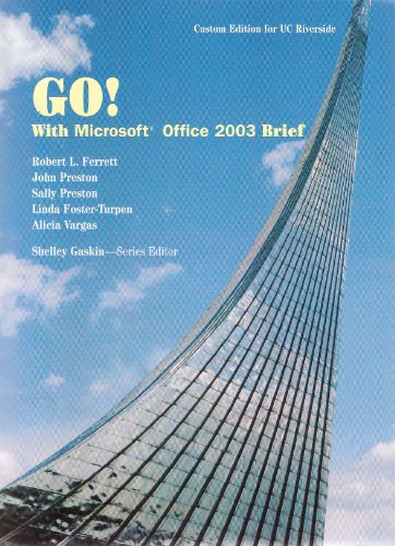 9780536299178: GO! With Microsoft Office 2003 Brief (Custom Edition for UC Riverside, with CD)