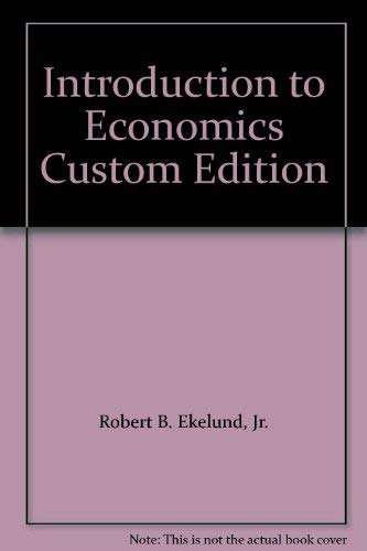 Beispielbild fr Introduction to Economics Custom Edition zum Verkauf von HPB-Red