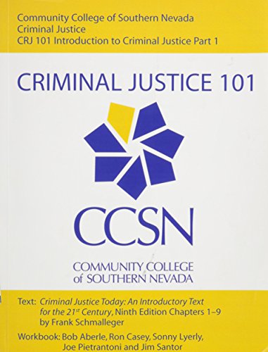 Imagen de archivo de Crimal Justice 101 (Community College of Southern Nevada, CRJ 101 Int a la venta por Hawking Books