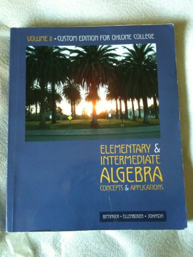 Stock image for Elementary & Intermediate Algebra: Concepts and Applications (Volume II - Custom Edition for Ohlone College) for sale by ThriftBooks-Atlanta