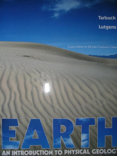 Stock image for EARTH an Introduction to Physical Geology Custom Edition for Salt Lake Community College (With CD-ROM) for sale by Blindpig Books