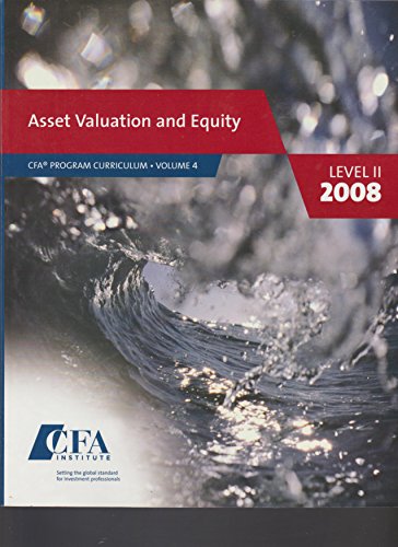 Imagen de archivo de Asset Valuation and Equity : CFA Program Curriculum volume 4 Level II 2008 a la venta por BookHolders