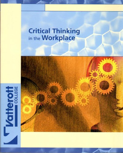 9780536349767: Critical Thinking in the Workplace