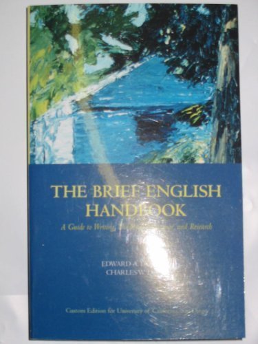 The Brief English Handbook (A Guide to Writing, Thinking, Grammar, and Research, Custom Edition for University of California, San Diego) (9780536353511) by Edward A. Dornan; Charles W. Dawe