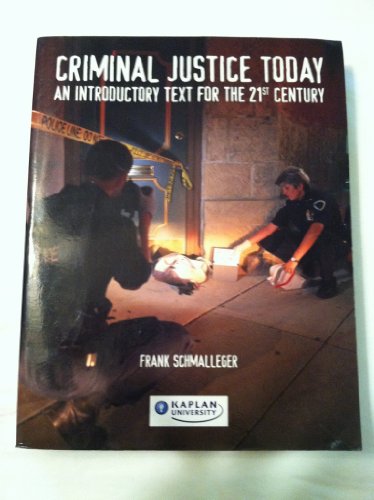 9780536357588: Criminal Justice Today an Introductory Text for the 21st Century by Frank Schmalleger (2007-05-03)