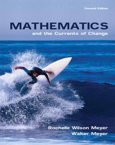 Mathematics and the Currents of Change (2nd Edition) (9780536357885) by Meyer, Rochelle Wilson; Meyer, Walter