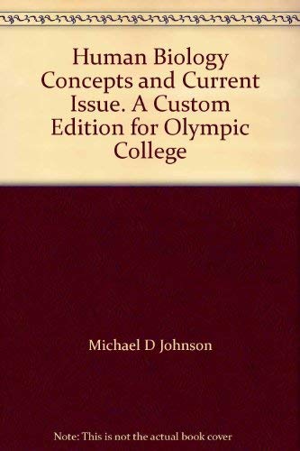 Imagen de archivo de Human Biology Concepts and Current Issue. A Custom Edition for Olympic College a la venta por SecondSale