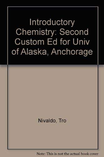 Imagen de archivo de Introductory Chemistry: Second Custom Ed for Univ of Alaska, Anchorage a la venta por One Planet Books