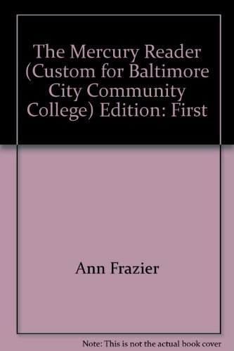 9780536377333: The Mercury Reader: A Custom Publication for Baltimore City Community College