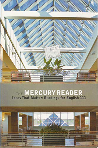 9780536378446: The Mercury Reader (Ideas That Matter: Readings for English 111)