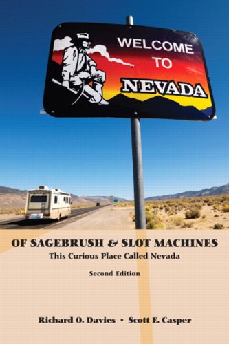 Stock image for Of Sagebrush & Slot Machines: This Curious Place Called Nevada (2nd Edition) for sale by St Vincent de Paul of Lane County