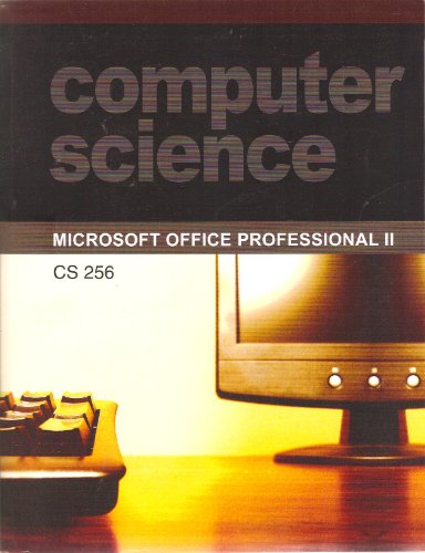 Computer Science Microsoft Office Professional II CS 256 w/ CDROM (Custom Text for Globe University Minnesota School of Business) (9780536405142) by Gaskin