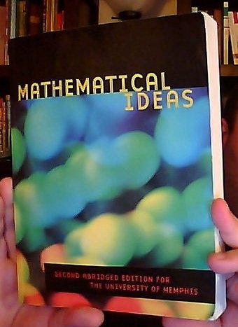 Mathematical Ideas [Second Abridged Edition For The University of Memphis] (9780536430861) by Charles D. Miller