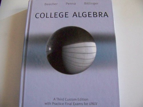Beispielbild fr COLLEGE ALGEBRA (With Practice Final Exams For UNLV) zum Verkauf von Books From California
