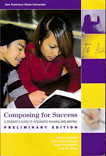 Beispielbild fr Composing for Success - A Student's Guide to Integrated Reading and Writing - San Franciso State Uni zum Verkauf von ThriftBooks-Dallas