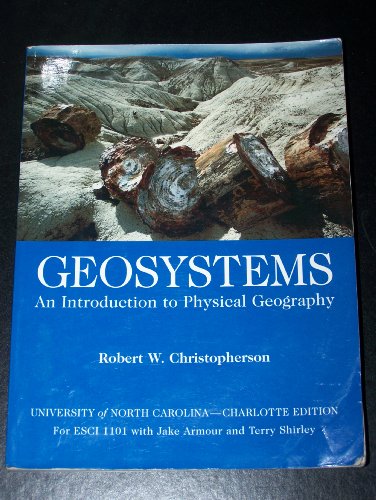 Beispielbild fr Geosystems an Introduction to Physical Geography (CUSTOM University of North Carolina - Charlotte Edition) zum Verkauf von cornacres