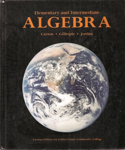 Beispielbild fr Elementary and Intermediate Algebra (Custom Edition for Collin County Community College) zum Verkauf von ThriftBooks-Dallas