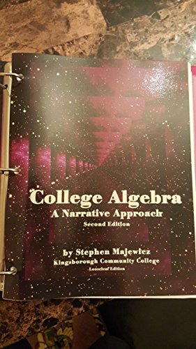 Imagen de archivo de College Algebra: A Narrative Approach (2nd Edition) a la venta por Bulrushed Books