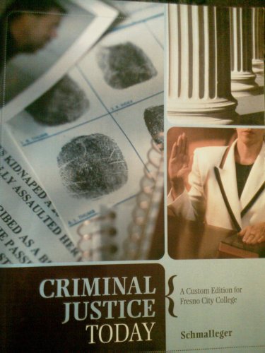 Imagen de archivo de Criminal Justice Today (A Custom Edition for Fresno City College) a la venta por ThriftBooks-Dallas