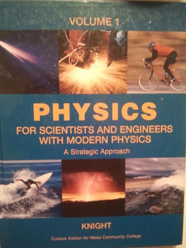 Imagen de archivo de Physics for Scientists & Engineers with Modern Physics, A Strategic Approach - Volume 1 (Custom Edition for Mesa Community College) a la venta por Bookmans