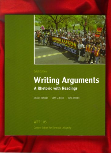 Stock image for Writing Arguments: A Rhetoric with Readings / Brief Edition / WRT 105 Custom Edition for Syracuse University for sale by BookHolders