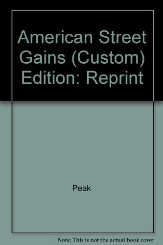 9780536458490: American Street Gains (Custom) Edition: Reprint