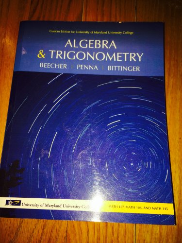 Stock image for Algebra & Trigonometry (Custom Edition for University of Maryland University College: Math 107, Math 108, and Math 115) for sale by Wonder Book