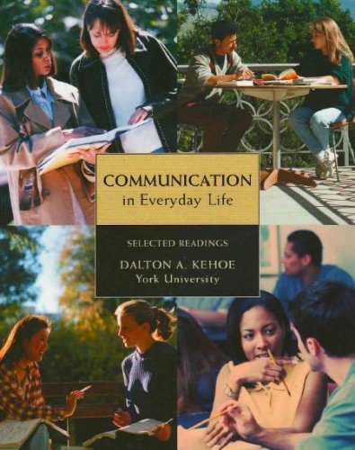Beispielbild fr Communication in Everyday Life - Selected Readings zum Verkauf von Better World Books