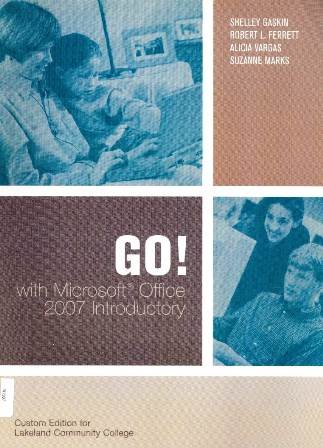 Go! with Microsoft Office 2007 Directory (Custom Edition for Lakeland Community College) (9780536482204) by Unknown Author