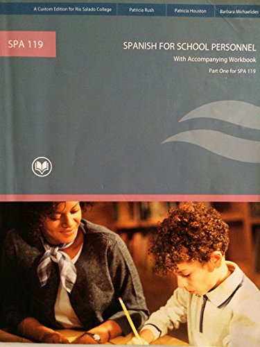 Imagen de archivo de Part One for SPA 119: Spanish for School Personnel with Accompanying Workbook (All in One) a la venta por Bookmans