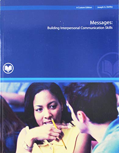 9780536507310: Messages: Building Interpersonal Communication Skills (a Custom Edition for Rio Salado College) Com 110