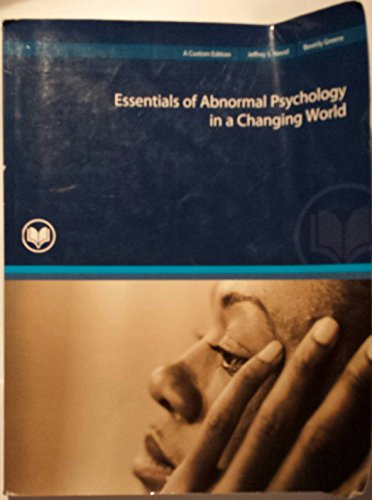 Imagen de archivo de (PSY 266) Essentials of Abnormal Psychology in a Changing World (A Custom Edition for Rio Salado College) a la venta por HPB-Red