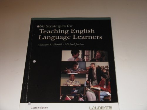 Beispielbild fr 50 Strategies for Teaching English Language Learners, Laureate Education Custom Edition zum Verkauf von Irish Booksellers