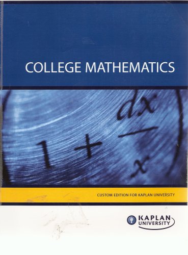 Stock image for College Mathematics: Custom Edition for Kaplan University for sale by Better World Books