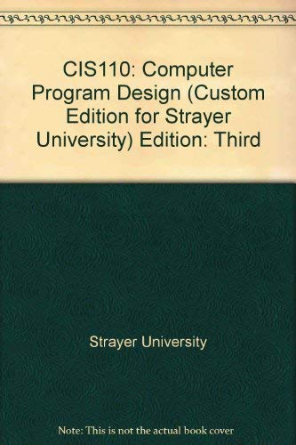 9780536536112: Computer Programming Design (CIS 110, for Strayer University)