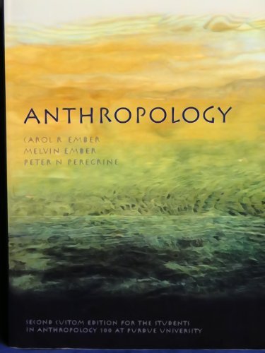 Stock image for Anthropology (Custom Edition for the students of Anthropology 100 Purdue University) for sale by Isle of Books