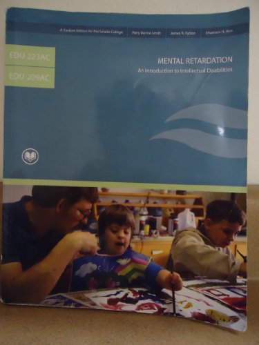 Stock image for Mental Retardation - An Introduction to Intellectual Disabilities - EDU 223AC and EDU 209AC (A Custom Edition for Rio Salado College) for sale by Bookmans