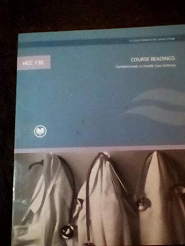 Imagen de archivo de (HCC 130) Course Reading: Fundamentals in Health Care Delivery (A CUSTOM EDITION FOR RIO SALADO COLLEGE) a la venta por HPB-Red